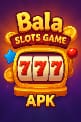 Bala Slots Game APK
